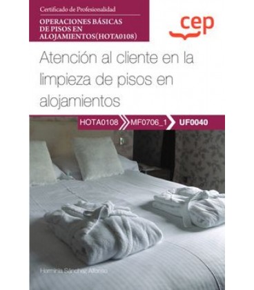 MANUAL ATENCION AL CLIENTE EN LA LIMPIEZA DE PISOS EN ALOJAMIENTOS