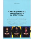 FUNDAMENTALMENTE FANTASIAS PARA LA RESISTENCIA