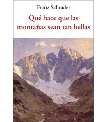 QUE HACE QUE LAS MONTAÑAS SEAN TAN BELLAS