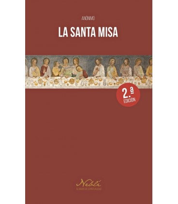 LA SANTA MISA (2 EDICION)