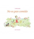 NO ES PAN COMIDO
