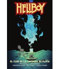 HELLBOY 26 EL CLUB DE LA LINTERNA DE PLATA