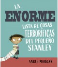 LA ENORME LISTA DE COSAS TERRORIFICAS DEL PEQUEÑO STANLEY