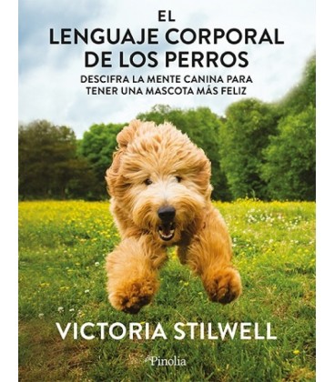 LENGUAJE CORPORAL DE LOS PERROS EL