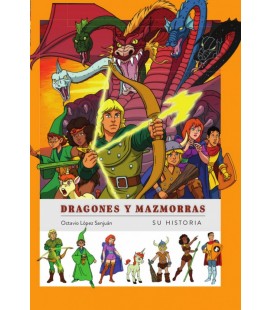 DRAGONES Y MAZMORRAS SU HISTORIA