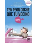 TEN PEOR COCHE QUE TU VECINO (BOLSILLO)