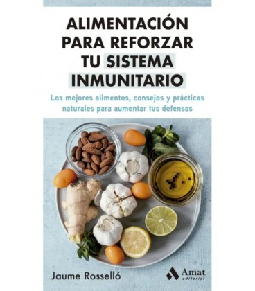 ALIMENTACION PARA REFORZAR TU SISTEMA INMUNITARIO