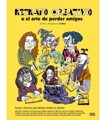 RETRATO CREATIVO O EL ARTE DE PERDER AMIGOS