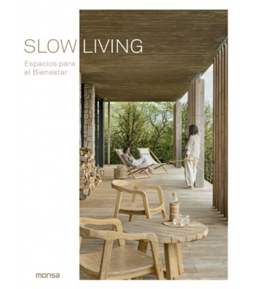 SLOW LIVING. ESPACIOS PARA EL BIENESTAR