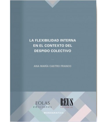LA FLEXIBILIDAD INTERNA EN EL CONTEXTO DEL DESPIDO COLECTIVO