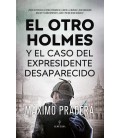 EL OTRO HOLMES Y EL CASO DEL EXPRESIDENTE DESAPARECIDO