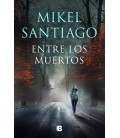 ENTRE LOS MUERTOS (TRILOGIA DE ILLUMBE 3)