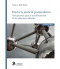 HACIA LA JUSTICIA POSMODERNA PRESUPUESTOS PARA LA TRANSFORMACION DE LO