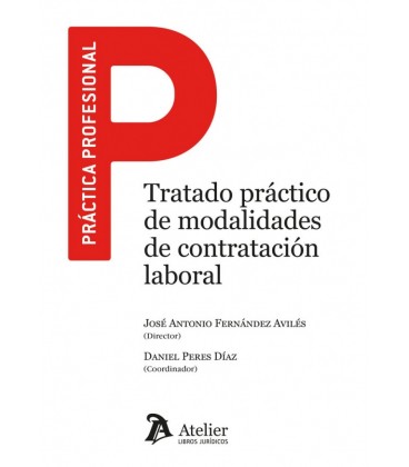 TRATADO PRACTICO DE MODALIDADES DE CONTRATACION LABORAL