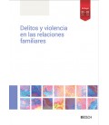 DELITOS Y VIOLENCIA EN LAS RELACIONES FAMILIARES