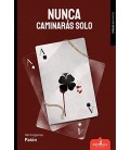 NUNCA CAMINARAS SOLO
