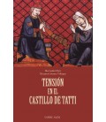 TENSION EN EL CASTILLO DE TATTI