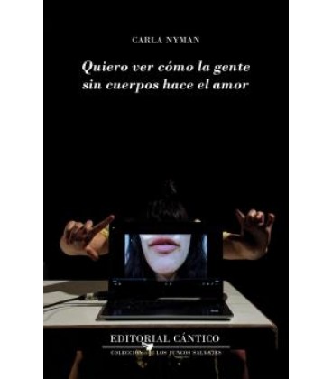 QUIERO VER COMO LA GENTE SIN CUERPOS HACE EL AMOR