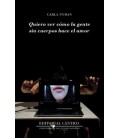 QUIERO VER COMO LA GENTE SIN CUERPOS HACE EL AMOR