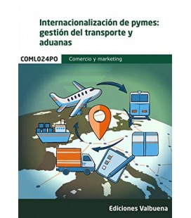 INTERNACIONALIZACION DE PYMES GESTION DEL TRANSPORTE Y ADUANAS