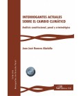 INTERROGANTES ACTUALES SOBRE EL CAMBIO CLIMATICO