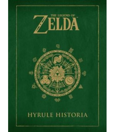 THE LEGEND OF ZELDA HYRULE HISTORIA