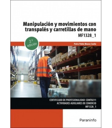 MANIPULACION Y MOVIMIENTOS CON TRANSPALES Y CARRETILLAS DE MANO 2 ED