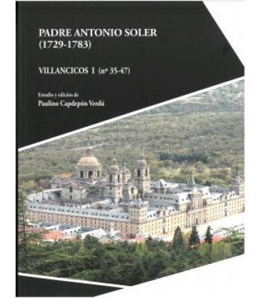 PADRE ANTONIO SOLER 1729-1783 VILLANCICOS I N35-47