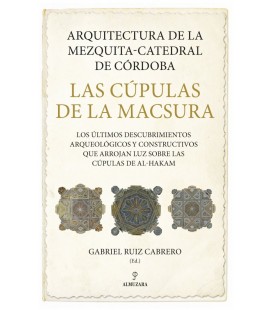 LAS CUPULAS DE LA MACSURA ARQUITECTURA DE LA MEZQUITA CATEDRAL DE CORD