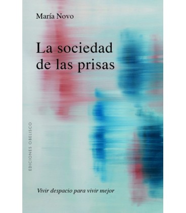 LA SOCIEDAD DE LAS PRISAS