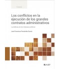 LOS CONFLICTOS EN LA EJECUCION DE LOS GRANDES CONTRATOS ADMINISTRATIVO