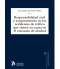 RESPONSABILIDAD CIVIL Y ASEGURAMIENTO EN LOS ACCIDENTES DE TRAFICO QUE