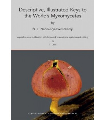 DESCRIPTIVE ILLUSTRATED KEYS TO THE WORLD S MYXOMYCETES A POSTHUMOUS P