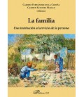 LA FAMILIA UNA INSTITUCION AL SERVICIO DE LA PERSONA