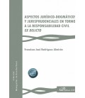 ASPECTOS JURIDICO DOGMATICOS Y JURISPRUDENCIALES EN TORNO A LA RESPONS