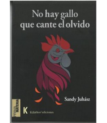 NO HAY GALLO QUE CANTE EL OLVIDO