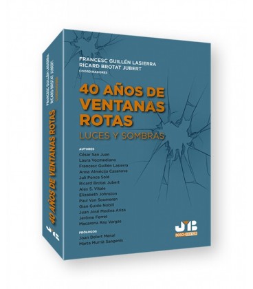 40 AÑOS DE VENTANAS ROTAS