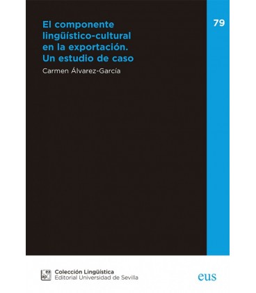 COMPONENTE LINGUISTICO CULTURAL EN LA EXPORTACION UN ESTUDIO DE CASO