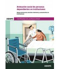 ANIMACION SOCIAL PARA PERSONAS DEPENDIENTES EN INSTITUCIONES