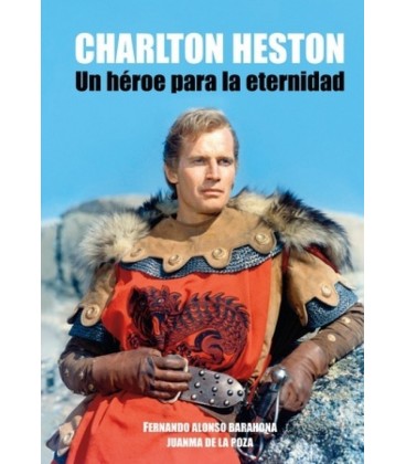 CHARLTON HESTON UN HEROE PARA LA ETERNIDAD