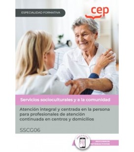 ATENCION INTEGRAL Y CENTRADA EN LA PERSONA PARA PROFESIONALES DE ATENC