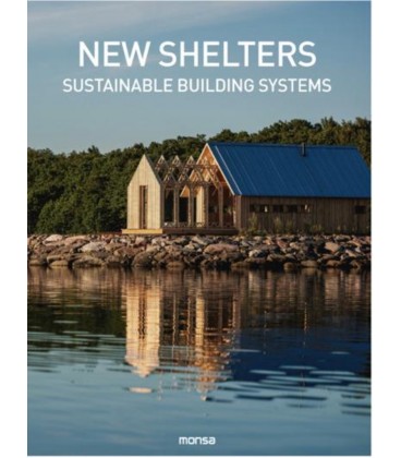 NEW SHELTERS SUSTAINABLE BUILDING SYSTEMS