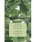 NOTAS A PIE DE INSTANTE EL AMEN DE LOS ARBOLES