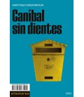 CANIBAL SIN DIENTES