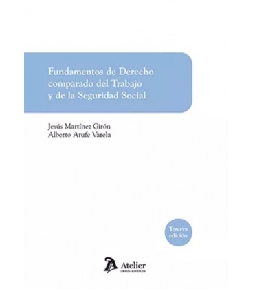 FUNDAMENTOS DE DERECHO COMPARADO DEL TRABAJO Y DE LA SEGURIDAD SOCIAL