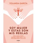SOY MUJER Y ESTAS SON MIS REGLAS