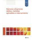 MENORES INFRACTORES DELITOS MEDIDAS APLICABLES E INTERNAMIENTO