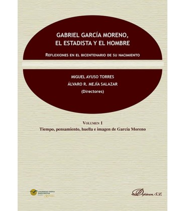 GABRIEL GARCIA MORENO EL ESTADISTA Y EL HOMBRE (2 VOLS)