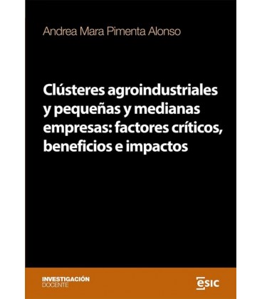 CLUSTERES AGROINDUSTRIALES Y PEQUEÑAS Y MEDIANAS EMPRESAS FACTORES