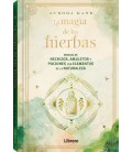LA MAGIA DE LAS HIERBAS MANUAL DE HECHIZOS AMULETOS Y POCIONES